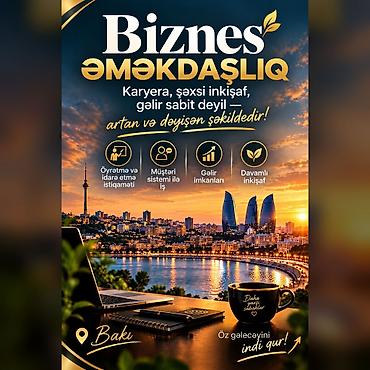 part time isci: **Biznes Əməkdaşlıq təklif olunur** Biznes sahəsində fəaliyyət — 1