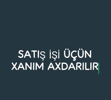 fişenk satisi: Продавец-консультант требуется, Только для женщин, 30-45 лет, Без опыта, Еженедельно оплата