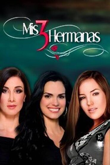 knjige: Telenovela ''moje tri sestre'' (Mis Tres Hermanas) Cela serija, sa