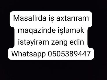online part time iş bakı 28 may: Masallı rayonunda mağazada iş axtarılır. Mağaza satışı və kassaya — 1