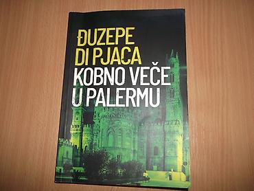 idealan poklon: Kobno veče u Palermu - Đuzepe Di Pjaca. Knjiga je nova. Šaljemo — 1