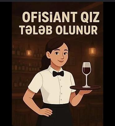 otel xadime: Ofisiant tələb olunur, Restoran, Gündəlik ödəniş, 18-29 yaş, 1 ildən az təcrübə — 3