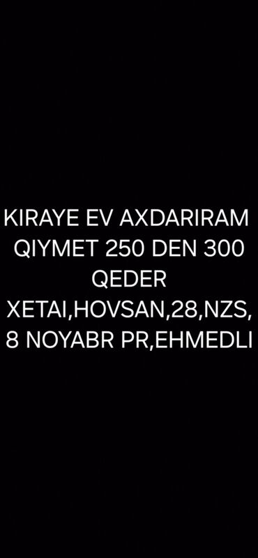 квартиры на ази асланова: Xidmət: Kirayə ev axtarışı Tələblər: - Büdcə: 250–300 AZN - Rayon və