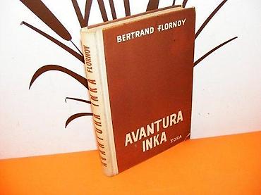 cube: AVANTURA INKA Autor: Bertrand Flornoy Izdavač: Zora, Zagreb 1961 — 1