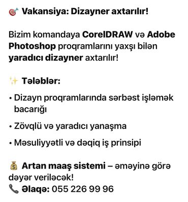 Tikinti ixtisasları: Vakansiya: Dizayner axtarılır! Bizim komandaya CorelDRAW və Adobe