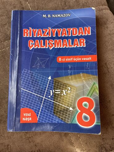 Riyaziyyat: 5,6,8 sınıf uçun var Namazov ıkıcı el teze kimi her bırı ayrı qımete