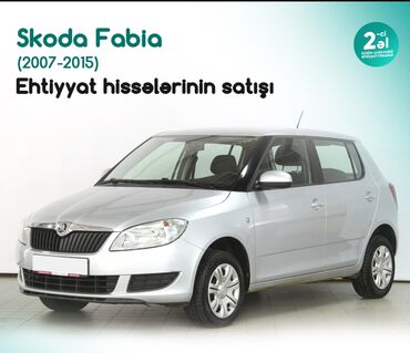 запчасти opel vectra: Škoda Fabia (2007-2015) modelinin ehtiyat hissələri təklif olunur