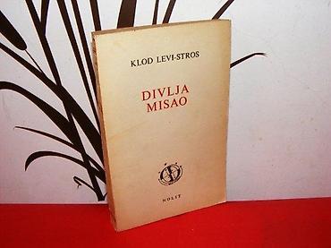 divlji prkos: Divlja misao klod levi-stros preveli Jelena i Branko Jelić Nolit — 1