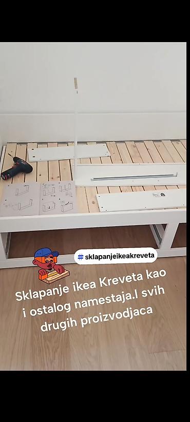 lenjivac: Montiranje svih vrsta Ikea Kreveta kao i svog ostalog namestaja . Kao — 7