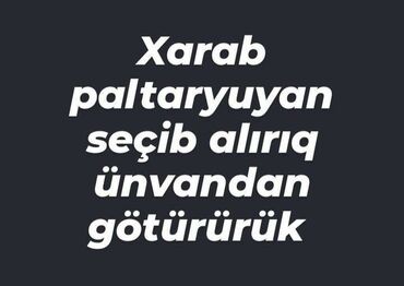 qadın kapriləri: Xarab paltaryuyan seçib alırıq ünvandan götürürük