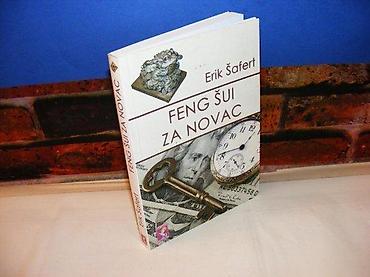 Sport & Hobby: Feng šui za novac erik šafert 2007 esotheria mek povez stanje vrlo — 1