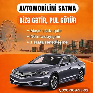 ikinci el esya alan yerler: Avtomobilinizi satmadan nağd vəsait əldə etmək imkanı! Xidmətin — 1