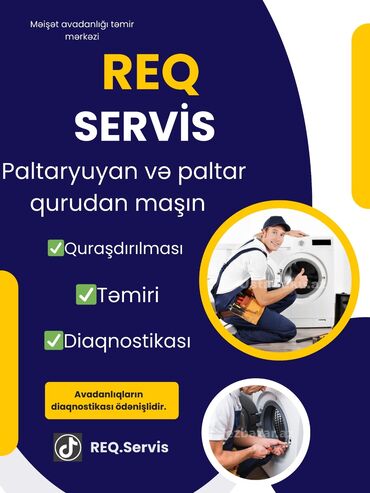 3 birinde printer: REQ SERVIS tərəfindən paltaryuyan və paltar qurudan maşınların