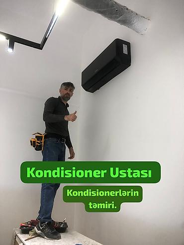 Kondisioner ustası təmir quraşdırma yuyulması qaz vurulması boruların