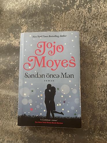 sevgi romanı: Məhsul: Kitab – “Səndən öncə Mən” (Me Before You) Müəllif: Jojo Moyes — 2