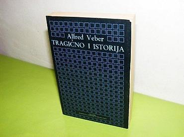 gitare prodaja: Tragično i istorija Alfred Veber Obim strana: 406 Format: 13 x 19.5 cm — 1