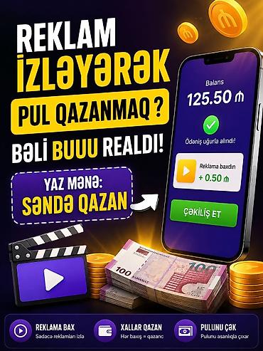 elan elave et: Xidmət: Reklamlara baxaraq pul qazanma tətbiqi Təsvir: - Mobil tətbiq — 1