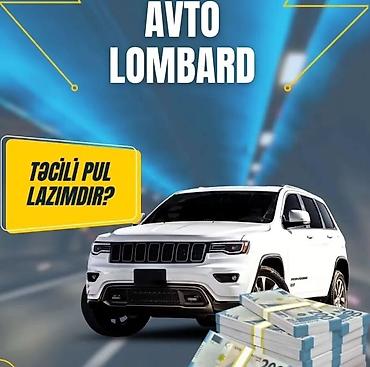 turk sekiller: Avto Lombard xidməti - Avtomobil girovu əsasında nağd vəsaitin — 1