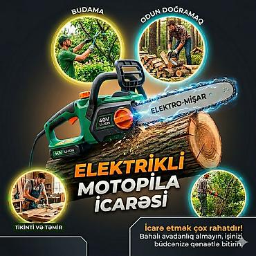 Elektrikli motopila icarəsi Yeni nəsil elektro-mișar icarəyə verilir lalafo.az -da Elektrikli motopila icarəsi Yeni nəsil elektro-mișar icarəyə verilir