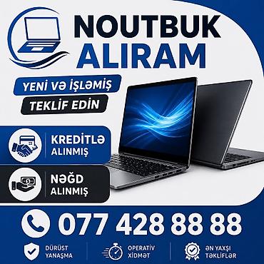 islenmis notebook aliram: YÜKSƏK QİYMƏTƏ HƏR CÜR NOUTBUK ALIRAM YENİ VƏ İŞLƏMİŞ KREDİTLƏ VƏ NƏĞD — 1