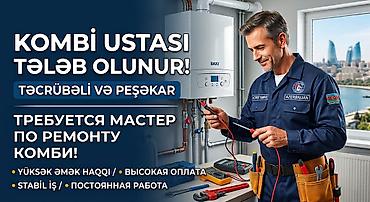 bağ isi: Kombi ustası tələb olunur | Требуется мастер по комби Öhdəliklər — 1