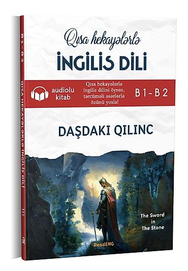 Книги и журналы: Məhsul: “Qısa hekayələrlə İngilis Dili – Daşdakı Qılınc (B1–B2)” — 1
