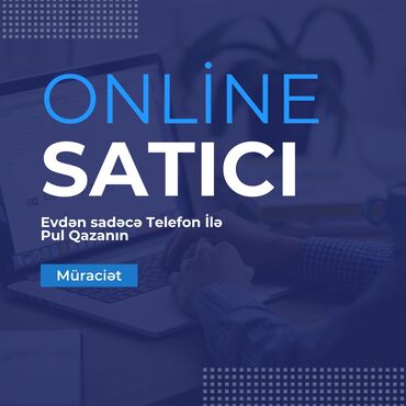 online evden iş: Online Satıcı Xanım Salam! Online Ticarət Saytı Üçün Evdən İşləyən