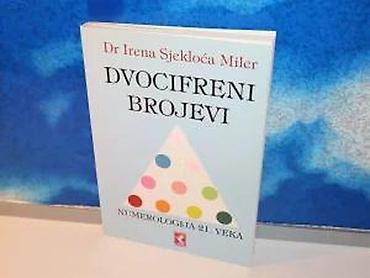 e cilele: Dvocifreni brojevi irena sjekloća miler2007 esotheriamek povez 24 — 3