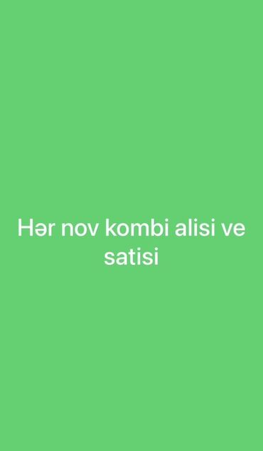 Другие стройуслуги: Hər növ kombi alışı və satışı xidmətləri təklif olunur. İstənilən növ