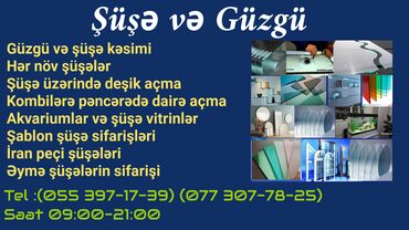 eurohome otaq qapilari: İstənilən qapı-pəncərə (plastik ya taxta) şüşələri, şəbəkə