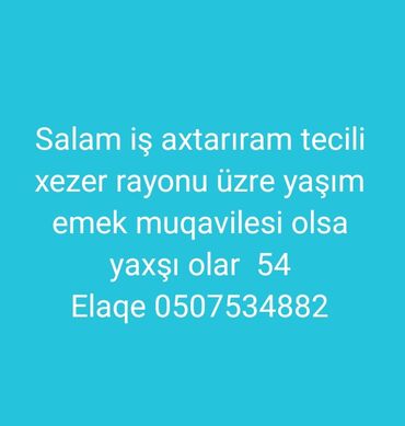 ipoteka az sumqayit: Salam tecili iş axtarıram xezer rayonu erazisinde yaşim 55 elaqe
