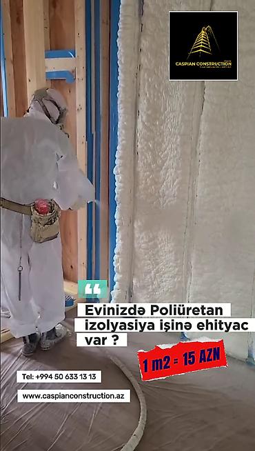 Ремонт и строительство: Puskurtmə izolyasiya 1m2=15azn Köpük izolyasiya - Püskürtmə — 4