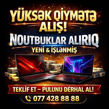 YÜKSƏK QİYMƏTƏ YENİ VƏ İŞLƏMİŞ NOUTBUK ALIRAM KREDİTLƏ VƏ NƏĞD ALINMIŞ lalafo.az -da YÜKSƏK QİYMƏTƏ YENİ VƏ İŞLƏMİŞ NOUTBUK ALIRAM KREDİTLƏ VƏ NƏĞD ALINMIŞ