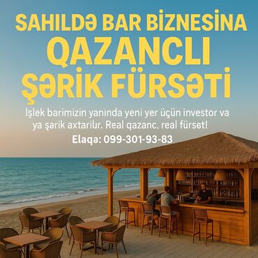 İNVESTOR / ŞƏRİK AXTARILIR – NOVXANI SAHİLİNDƏ YENİ BAR Hazırda