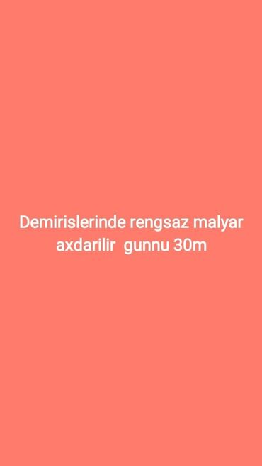 tap az iş elanları bakı: 0557460078 nomresile elaqe saxlayin tecili malyar teleb oljnur yemek