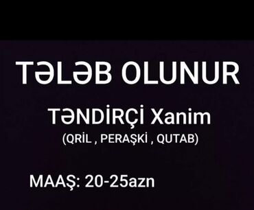 elektrik teleb olunur 2019: Aşpaz Təndirçi. Təcrübəli. Nizami r. r-nu