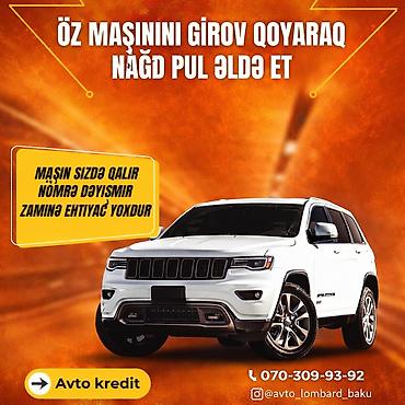 ilkin odənişli maşınlar: Avto kredit xidməti – avtomobilinizi girov qoyaraq nağd vəsait əldə — 1