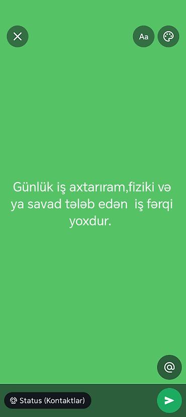Digər ixtisaslar: Bakıda Günlük iş axtarıram, 23 yaşım var. Təhsilim, fiziki sağlamlığım — 1