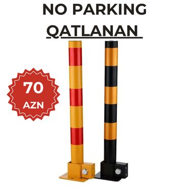 Təhlükəsizlik sistemləri: NO PARKING DƏMİRİ BOLLARD NO PARKİNG Sarı-qırmızı və Sarı-qara