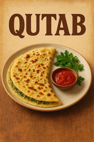 tort 10 yaş: Qutab – isti-isti, tandır ləzzəti! - Növlər: ət qutabı, qarın qutabı