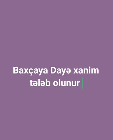 Perodua: Baxcaya Daye terbiyeci teleb olunur.Emek hakki Gundelik 60azn.is saatı