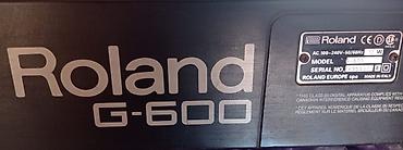 roland g: Roland G-600 sintezator Heç bir problemi yoxdu. Hər bir funksiyası — 3