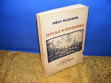 ps torba: Jovan Radulović Jesenja pregaranjaBeograd, 1928. Mek povez, 133 str — 2