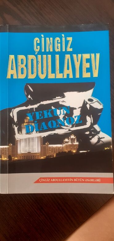 kamran abdullayev v Azərbaycan | KITABLAR, JURNALLAR, CD, DVD: Çingiz Abdullayev "Yekun diaqnoz"