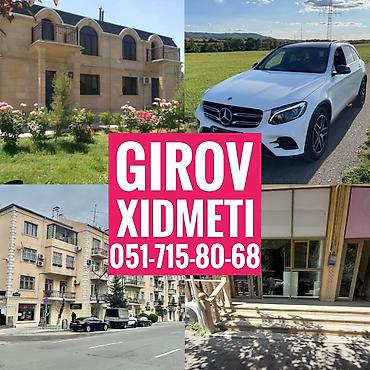 bakıda kurslar: Kredit Xidmeti. Girov Xidmeti. Dasinmaz Emlaklarinizin ve — 1