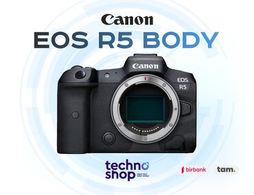 Fotokameralar: Canon EOS R5 Body Hal - hazırda stockda var ✅ Hörmətli Müştərilər