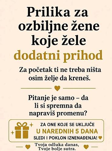 daj neki oglas: Prilika za ozbiljne žene koje žele dodatni prihod - Potreban je samo — 1