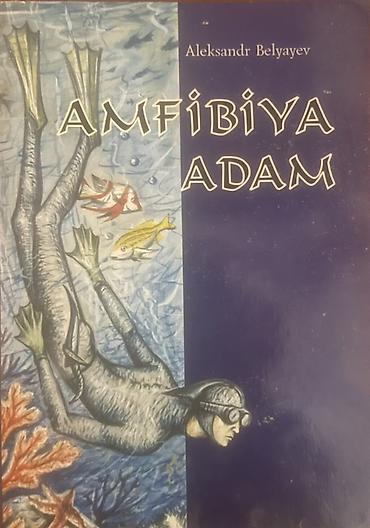 Kitab: Amfibiya Adam Müəllif: Aleksandr Belyayev Janr