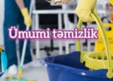 Xadimələr, təmizlikçilər: Salam.Temizlik isinen məşğulam qiymet razılaşma yolu ilə işimin