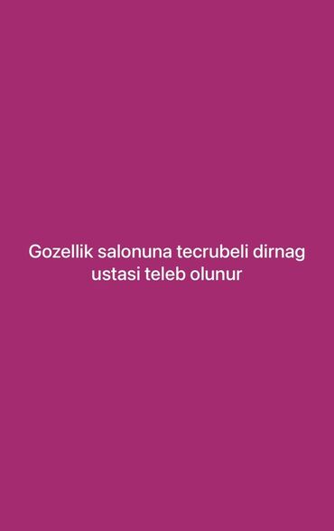 lazer ustasi teleb olunur 2023: Dırnaq ustası tələb olunur, Fiks edilmiş ödəniş, 1 ildən az təcrübə